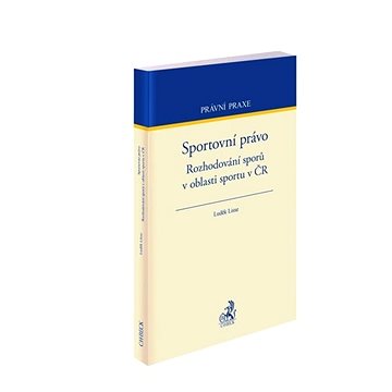 

Sportovní právo: Rozhodování sporů v oblasti sportu v ČR