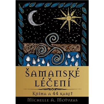 

Šamanské léčení: Kniha a 44 karet