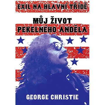 

Můj život Pekelného Anděla: Exil na hlavní třídě