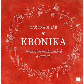 

Náš Tradinář - Kronika rodinných tradic, svátků a radostí