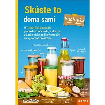 

Skúste to doma sami Kuchyňa