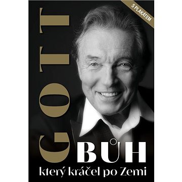

Gott Bůh, který kráčel po Zemi: s plakátem