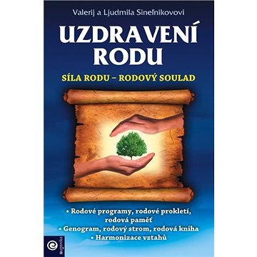 

Uzdravení rodu: Síla rodu - Rodový soulad