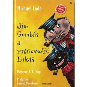 

Jim Gombík a rušňovodič Lukáš