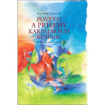 

Povesti a príbehy karpatských Rusínov