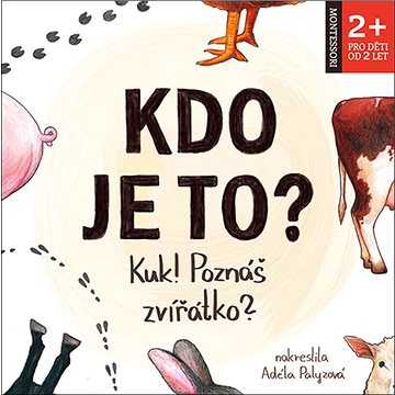 

Kdo je to: Kuk! Poznáš zvířátko