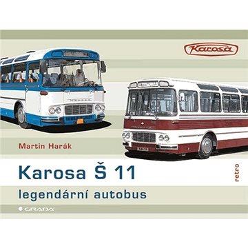 

Karosa Š 11 Legendární autobus
