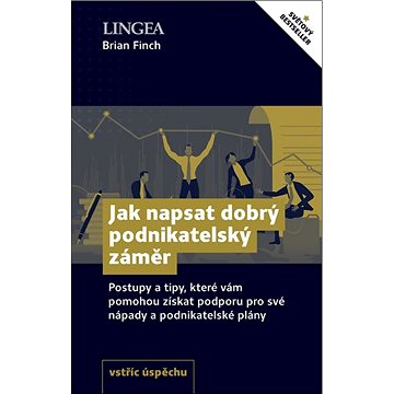

Jak napsat dobrý podnikatelský záměr: Postupy a tipy, které vám pomohou získat podporu pro své nápad