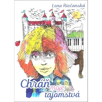 

Chráň moje tajomstvá