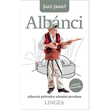 

Jací jsou Albánci