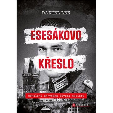 

Esesákovo křeslo: Odhalení zločinů „obyčejného“nacisty