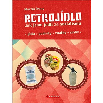

Retrojídlo: Jak jsme jedli za socialismu