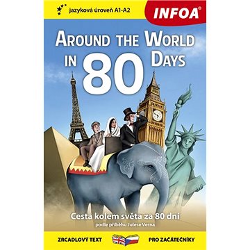 Around The World in 80 Days/Cesta kolem světa za 80 dní: zrcadlový text pro začátečníky - Kniha