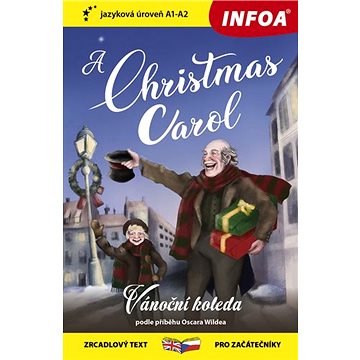 A Christmas Carol/Vánoční koleda: zrcadlový text pro začátečníky - Kniha