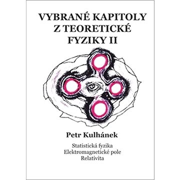 

Vybrané kapitoly z teoretické fyziky II.