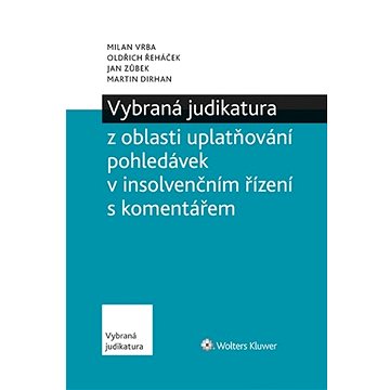 

Vybraná judikatura z oblasti insolvencí