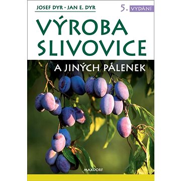

Výroba slivovice a jiných pálenek