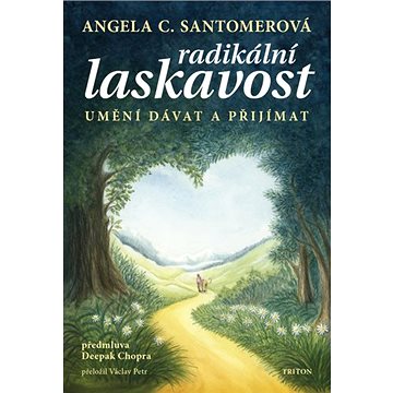 

Radikální laskavost: Umění dávat a přijímat