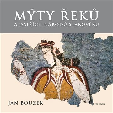 

Mýty Řeků: a dalších národů starověku