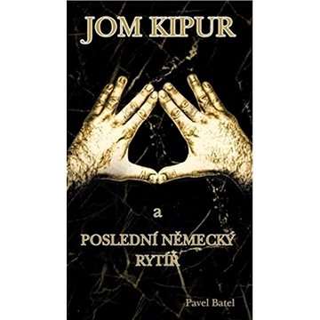 

Jom Kipur: a poslední německý rytíř