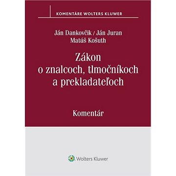 

Zákon o znalcoch, tlmočníkoch a prekladateľoch: Komentár