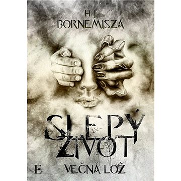

Slepý život: Večný život