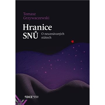 

Hranice snů: O neuznávaných státech