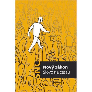 

Nový zákon: Slovo na cestu