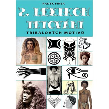 

2. Lexikon tribalových motivů tetování