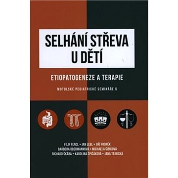 

Selhání střeva u dětí: Etiopatogeneze a terapie