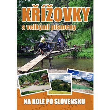 

Křížovky s velkými písmeny Na kole po Slovensku