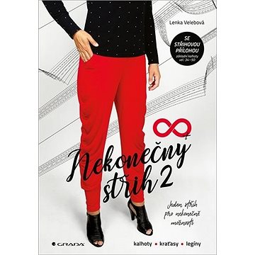 

Nekonečný střih 2: kalhoty, kraťasy, tepláky, legíny