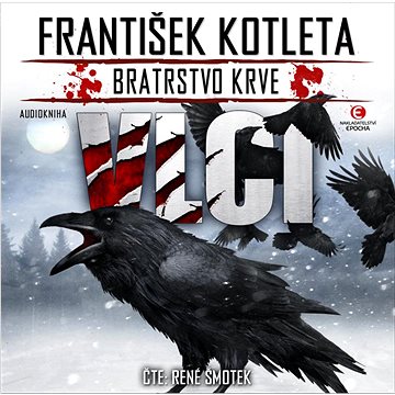 

Bratrstvo krve 4 Vlci