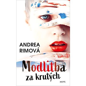 

Modlitba za krutých