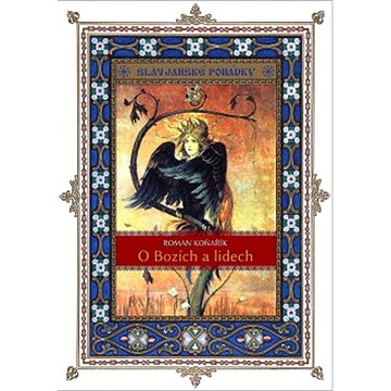 

O Bozích a lidech: Slavjanské pohádky