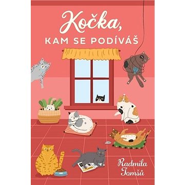 

Kočka, kam se podíváš