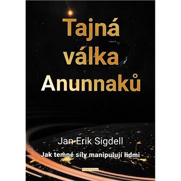 

Tajná válka Anunnaků: Jak temné síly manipulují lidmi