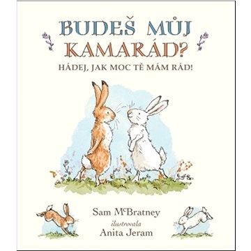 

Budeš můj kamarád: Hádej, jak moc te mám rád!