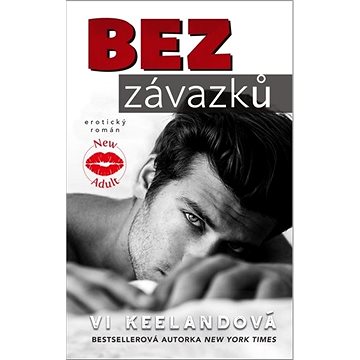 

Bez závazků: erotický román