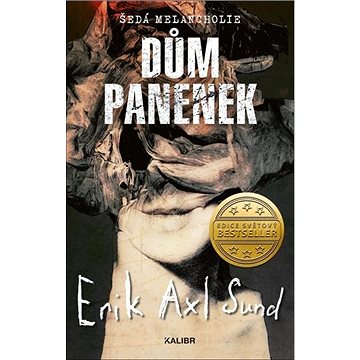 

Dům panenek: Šedá melancholie