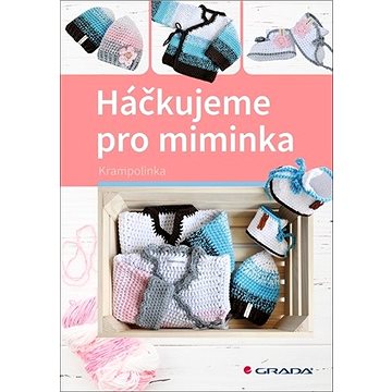 

Háčkujeme pro miminka