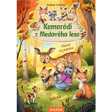 

Kamarádi z Medového lesa: Všichni za jednoho