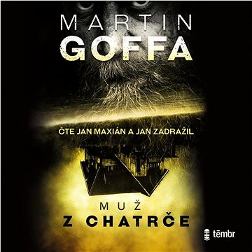

Muž z chatrče