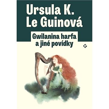 

Gwilanina harfa a jiné povídky