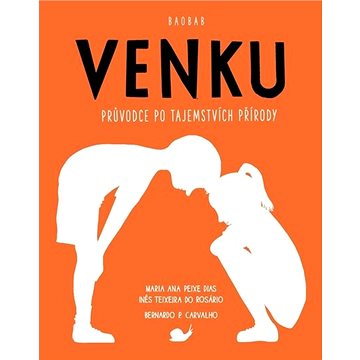 

Venku: Průvodce po tajemstvích přírody