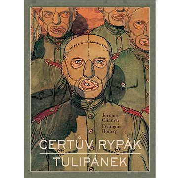 

Čertův rypák Tulipánek