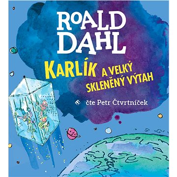 

Karlík a velký skleněný výtah
