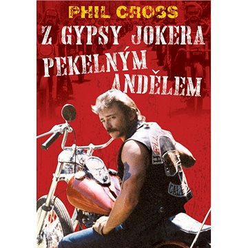 

Z Gypsy Jokera Pekelným andělem