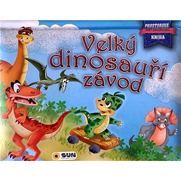 

Velký dinosauří závod: Svět dinosaurů Prostorová kniha
