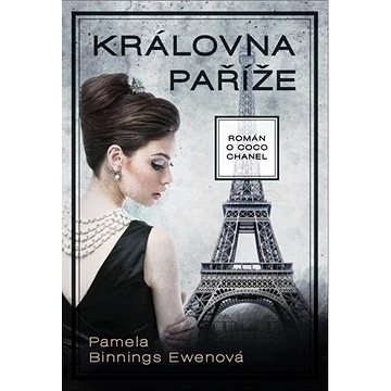 

Královna Paříže: Román o Coco Chanel
